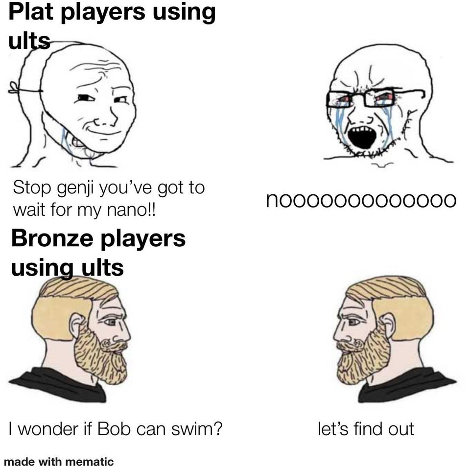 I’m plat so don’t get mad pls