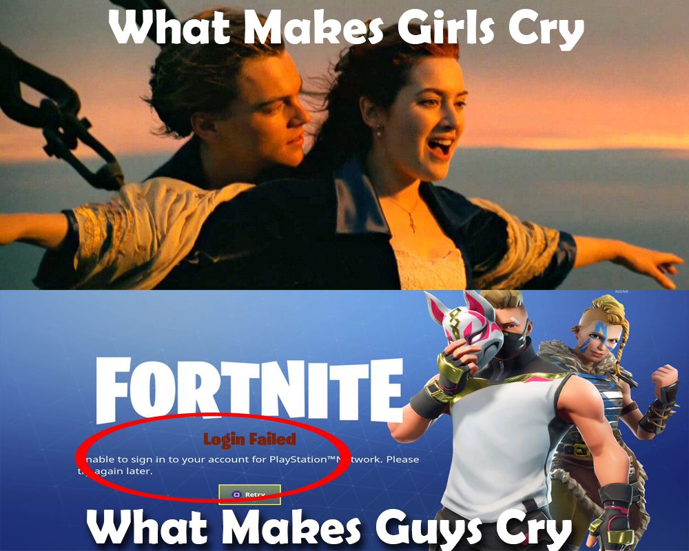 girl-boy-fortnite-meme What Makes Guys Cry